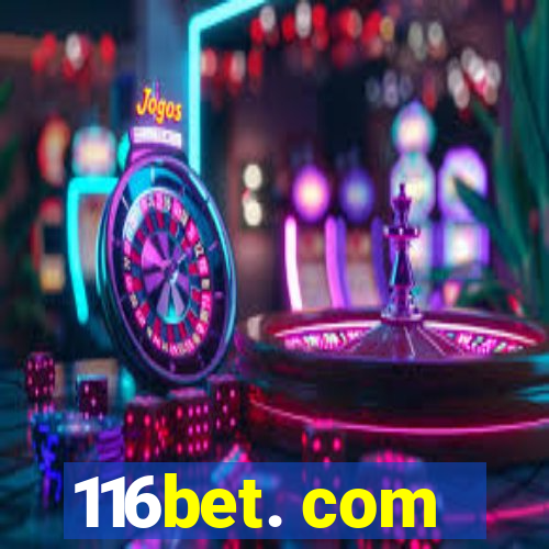 116bet. com